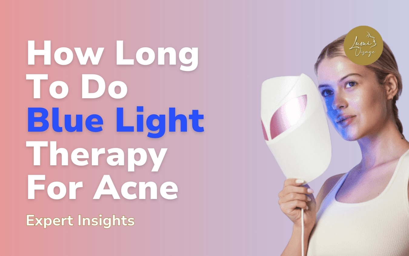 How Long To Do Blue Light Therapy For Acne