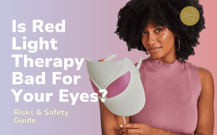 Is Red Light Therapy Bad For Your Eyes