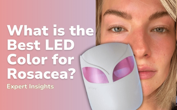 best LED Color for Rosacea